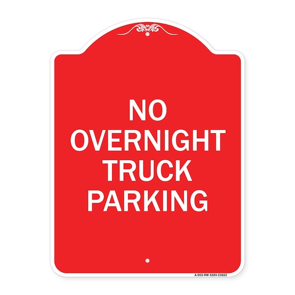 Designer Series No Overnight Truck Parking, Red & White Aluminum Sign, 18" x 24", RW-1824-23822
